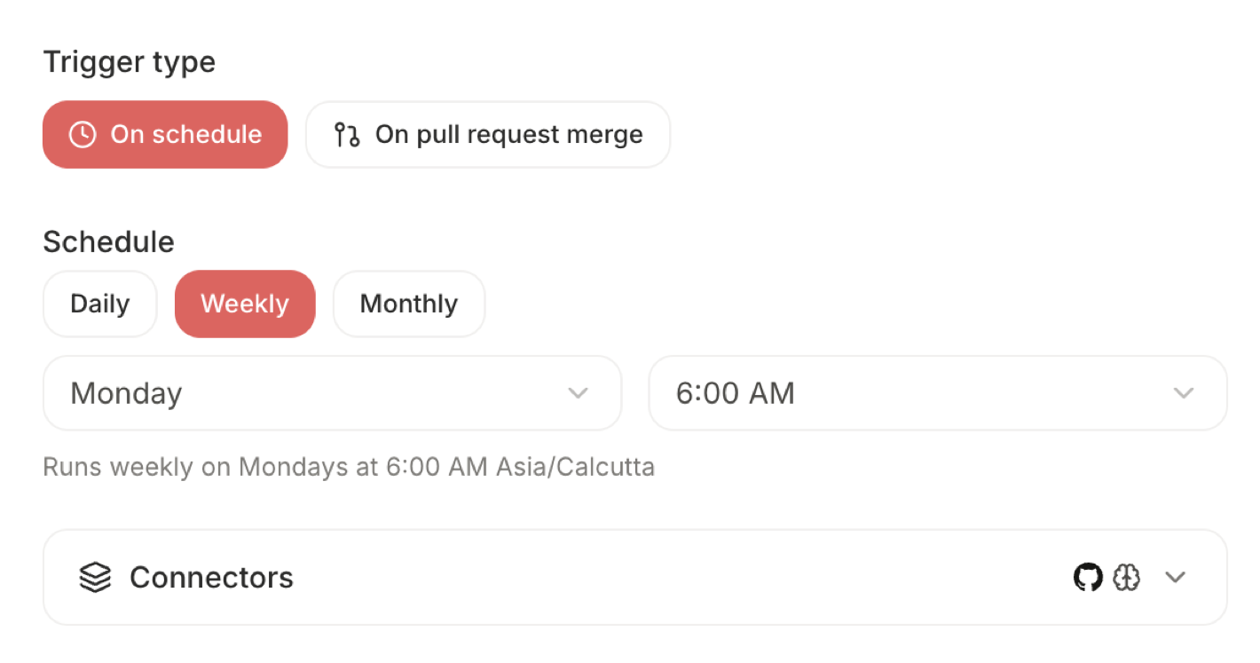 Workflow trigger settings with On schedule selected over On pull request merge, a weekly Monday 6:00 AM schedule, and a connectors row